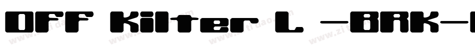 Off Kilter L -BRK-1字体转换